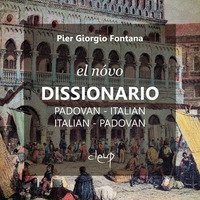 Dissionario padov&agrave;n-italiano, italiano-padov&agrave;n