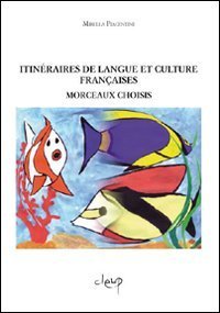 Itineraire de langue et culture fran&ccedil;aise. Morceaux choisis