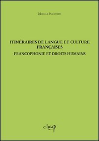 Itin&eacute;raires de langue et culture fran&ccedil;aises. Froncofonie et droits humains