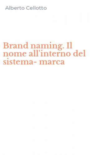 Brand naming. Il nome all'interno del sistema-marca
