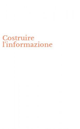Costruire l'informazione
