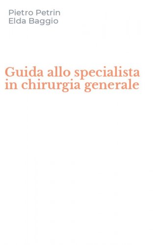 Guida allo specialista in chirurgia generale