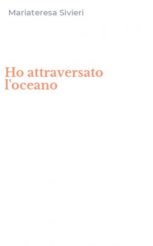 Ho attraversato l'oceano