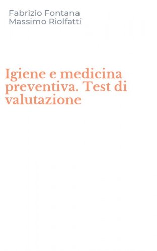 Igiene e medicina preventiva. Test di valutazione