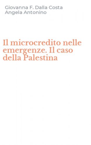 Il microcredito nelle emergenze. Il caso della Palestina