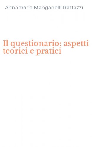 Il questionario: aspetti teorici e pratici