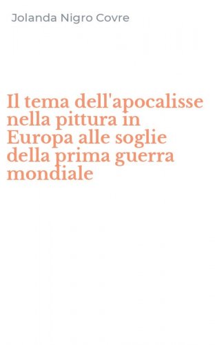 Il tema dell'apocalisse nella pittura in Europa alle soglie della prima guerra mondiale