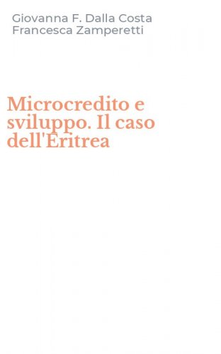 Microcredito e sviluppo. Il caso dell'Eritrea