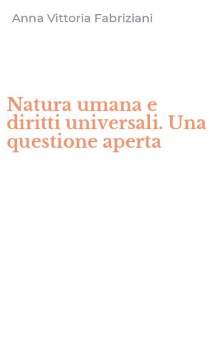 Natura umana e diritti universali. Una questione aperta