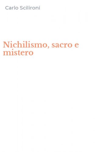 Nichilismo, sacro e mistero