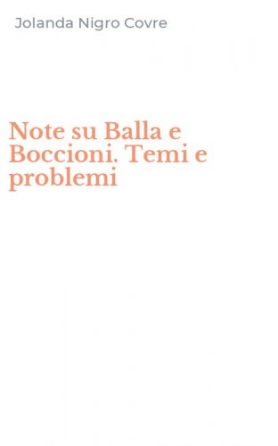Note su Balla e Boccioni. Temi e problemi