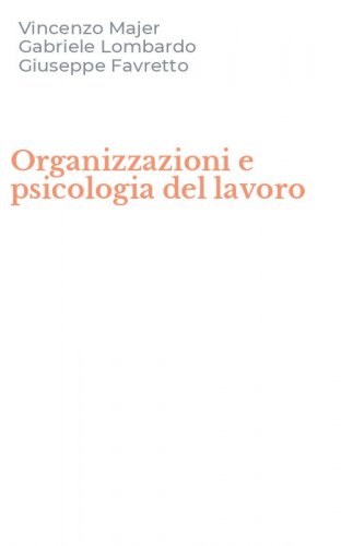 Organizzazioni e psicologia del lavoro