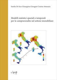 Modelli statistici spaziali e temporali per le compravendite nel settore immobiliare