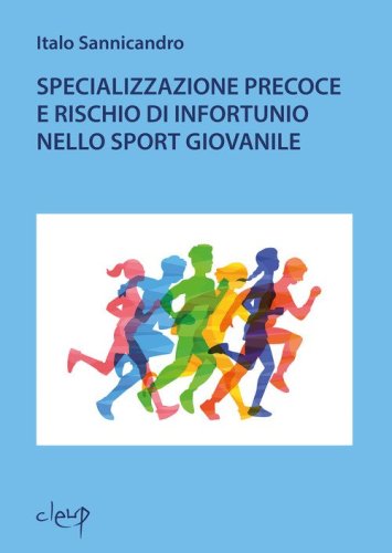 Specializzazione precoce e rischio di infortunio nello sport giovanile