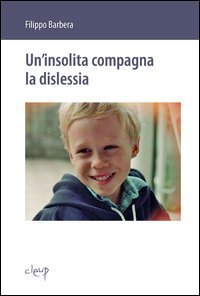 Un'insolita compagna la dislessia
