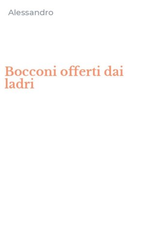 Bocconi offerti dai ladri