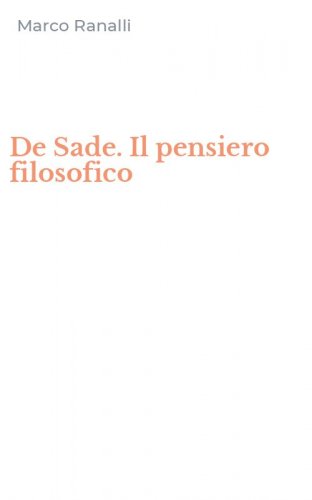 De Sade. Il pensiero filosofico