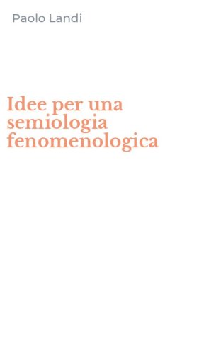 Idee per una semiologia fenomenologica