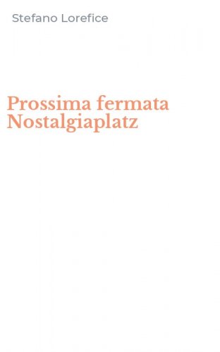 Prossima fermata Nostalgiaplatz