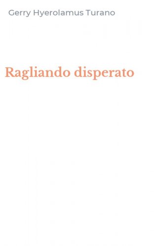 Ragliando disperato