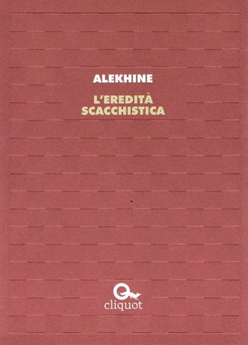 L'eredit&agrave; scacchistica