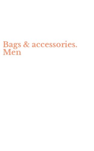 Bags & accessories. Men