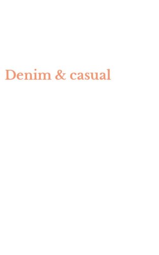 Denim & casual