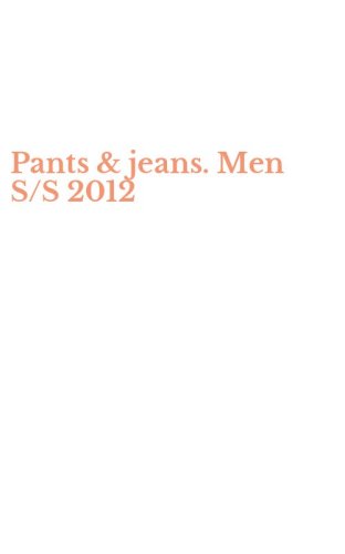 Pants & jeans. Men S/S 2012