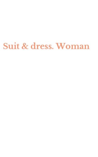Suit & dress. Woman