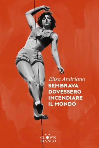 Sembrava dovessero incendiare il mondo