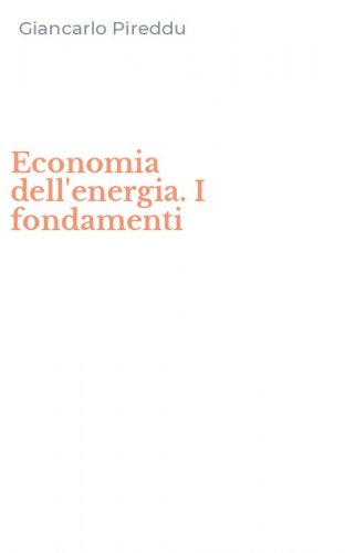 Economia dell'energia. I fondamenti