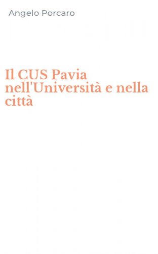 Il CUS Pavia nell'Universit&agrave; e nella citt&agrave;