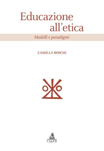 Educazione all'etica. Modelli e paradigmi