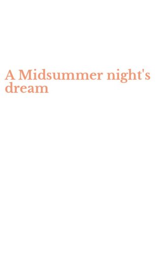 A Midsummer night's dream