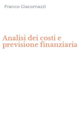 Analisi dei costi e previsione finanziaria
