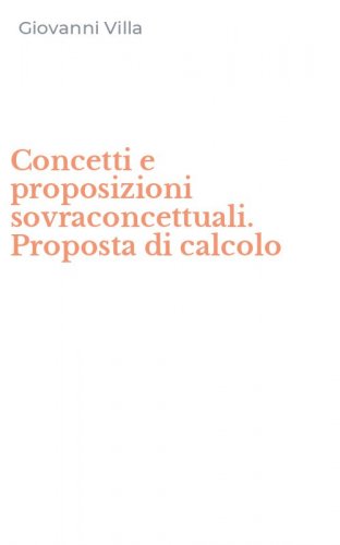 Concetti e proposizioni sovraconcettuali. Proposta di calcolo