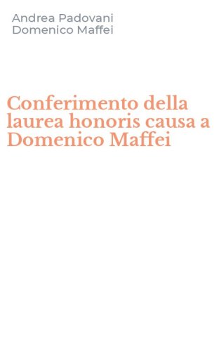Conferimento della laurea honoris causa a Domenico Maffei
