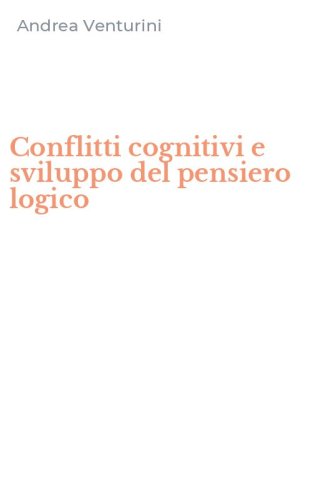 Conflitti cognitivi e sviluppo del pensiero logico