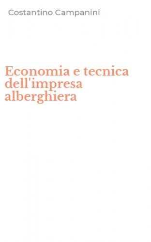 Economia e tecnica dell'impresa alberghiera