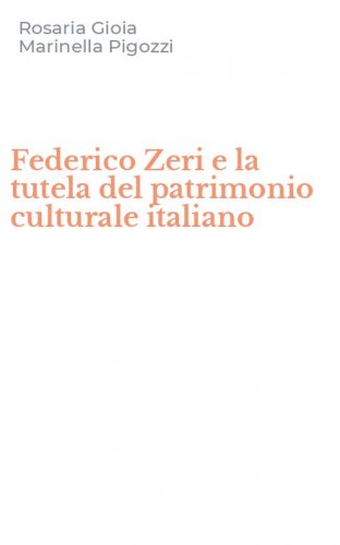 Federico Zeri e la tutela del patrimonio culturale italiano