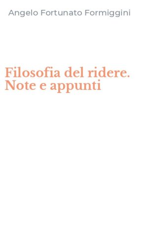 Filosofia del ridere. Note e appunti