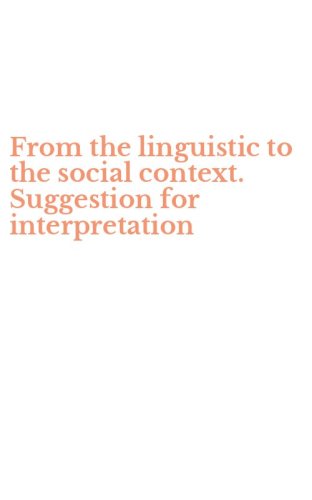 From the linguistic to the social context. Suggestion for interpretation