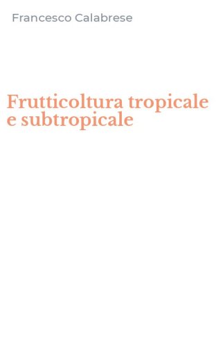 Frutticoltura tropicale e subtropicale