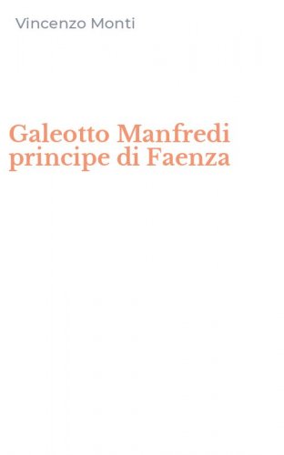 Galeotto Manfredi principe di Faenza