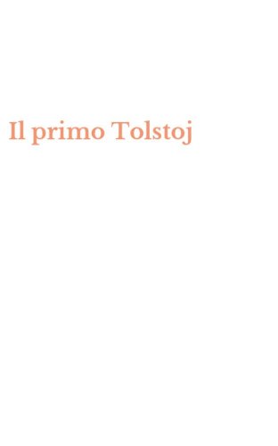 Il primo Tolstoj