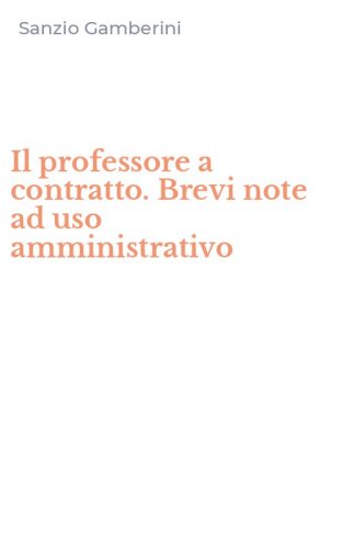 Il professore a contratto. Brevi note ad uso amministrativo