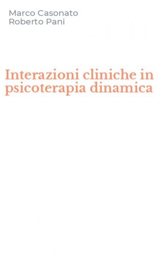 Interazioni cliniche in psicoterapia dinamica