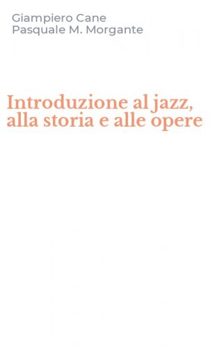 Introduzione al jazz, alla storia e alle opere