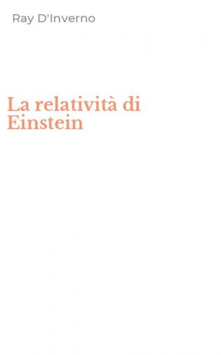 La relativit&agrave; di Einstein