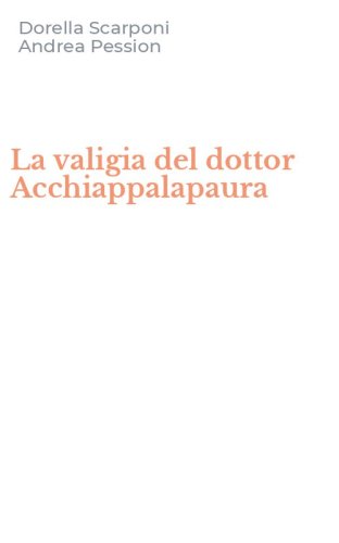 La valigia del dottor Acchiappalapaura